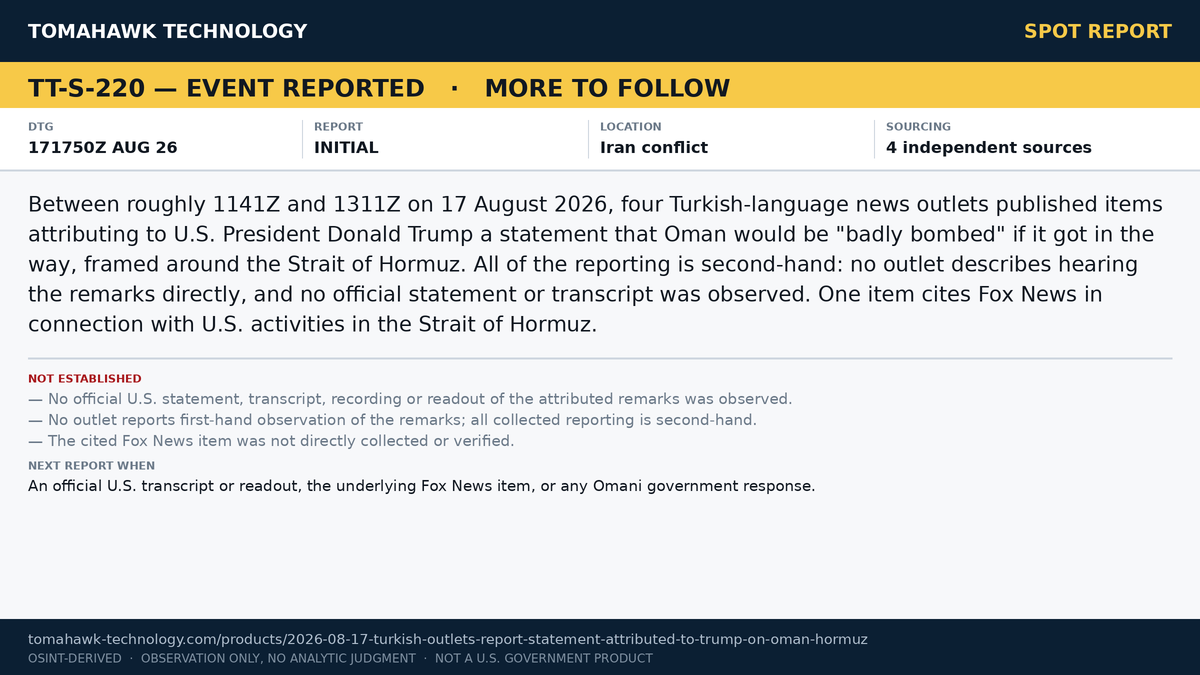 Turkish-Language Outlets Report Statement Attributed to U.S. President Threatening to Bomb Oman Over Strait of Hormuz